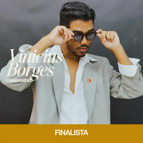 Finalista Vinicius Borges · @vinidovideo