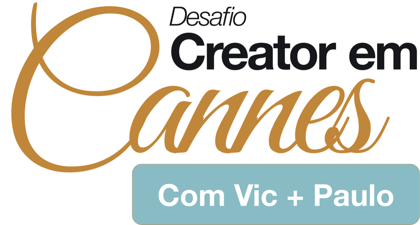 Desafio Creator em Cannes · com Vic + Paulo